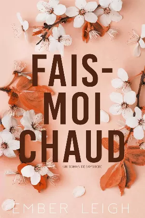 Ember Leigh – Fais-moi chaud